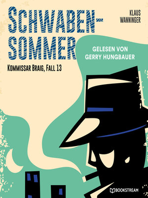 cover image of Schwaben-Sommer--Kommissar Braig, Fall 13 (Ungekürzt)